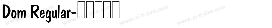 Dom Regular字体转换